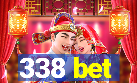 338 bet